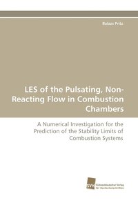 bokomslag Les of the Pulsating, Non-Reacting Flow in Combustion Chambers