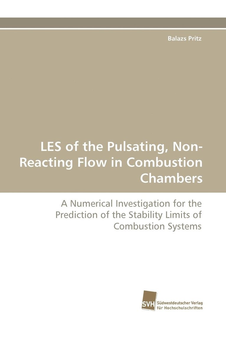 Les of the Pulsating, Non-Reacting Flow in Combustion Chambers 1
