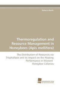 bokomslag Thermoregulation and Resource Management in Honeybees (Apis mellifera)