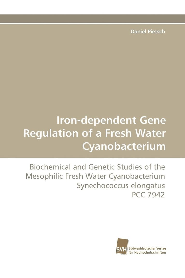 Iron-Dependent Gene Regulation of a Fresh Water Cyanobacterium 1
