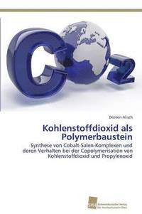 bokomslag Kohlenstoffdioxid als Polymerbaustein