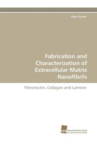 bokomslag Fabrication and Characterization of Extracellular Matrix Nanofibrils