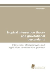 bokomslag Tropical Intersection Theory and Gravitational Descendants