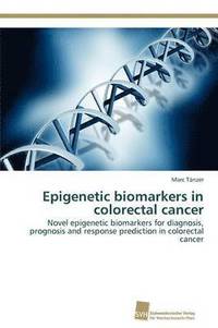 bokomslag Epigenetic biomarkers in colorectal cancer