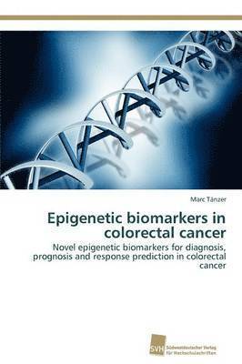 Epigenetic biomarkers in colorectal cancer 1
