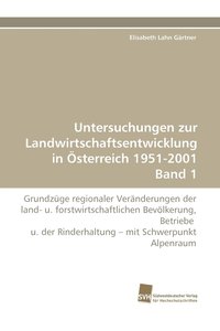 bokomslag Untersuchungen zur Landwirtschaftsentwicklung in sterreich 1951-2001 Band 1