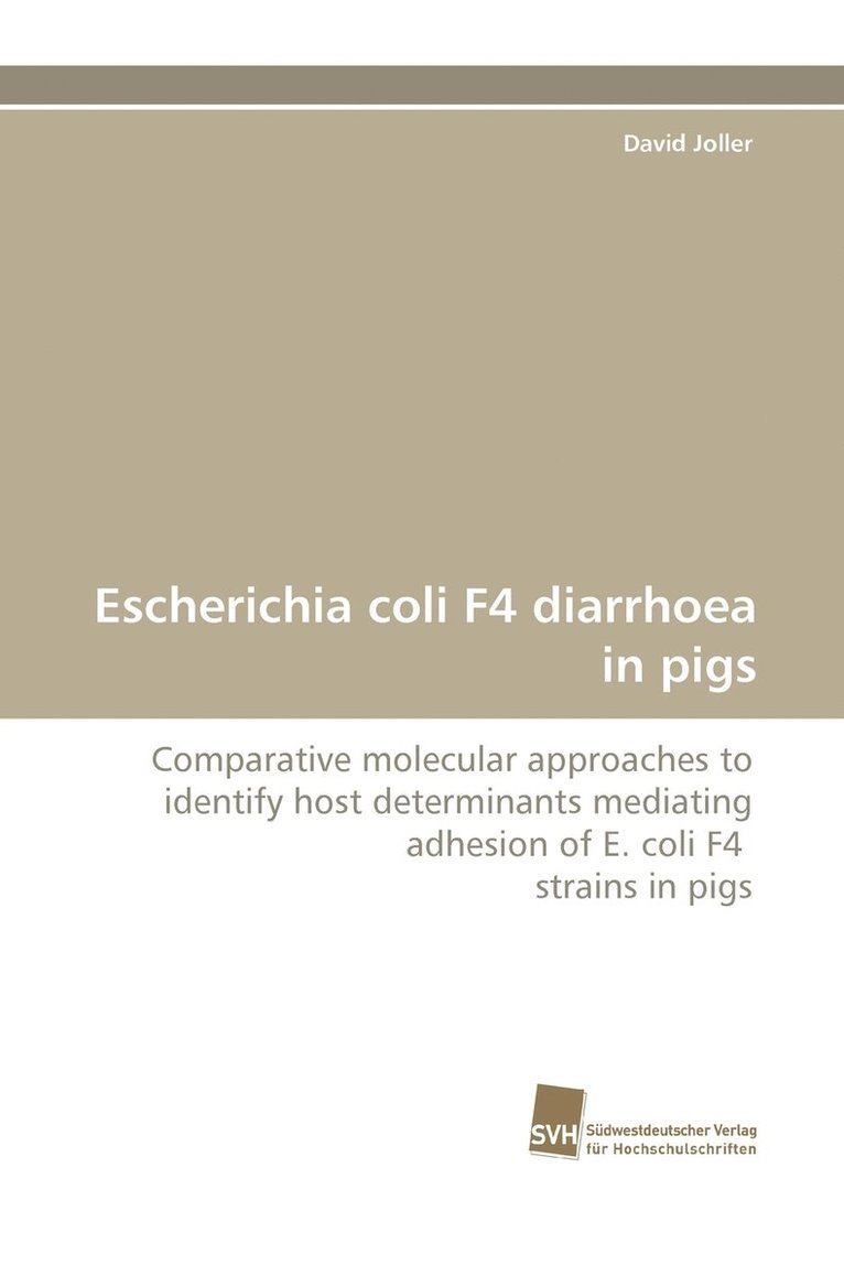 Escherichia Coli F4 Diarrhoea in Pigs 1