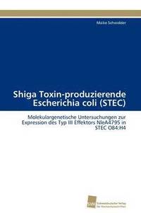 bokomslag Shiga Toxin-produzierende Escherichia coli (STEC)