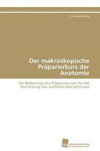 bokomslag Der makroskopische Prparierkurs der Anatomie