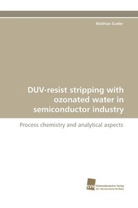 bokomslag DUV-resist stripping with ozonated water in semiconductor industry