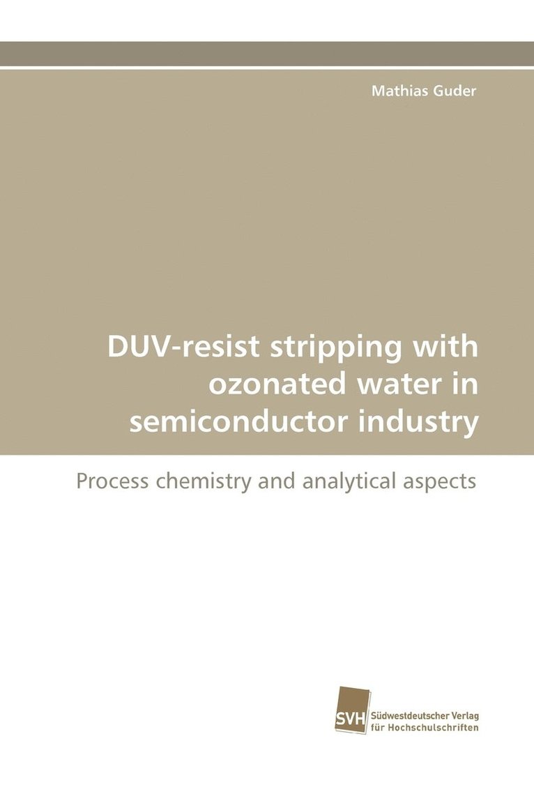 DUV-resist stripping with ozonated water in semiconductor industry 1