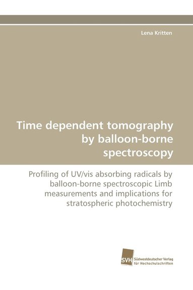 bokomslag Time Dependent Tomography by Balloon-Borne Spectroscopy