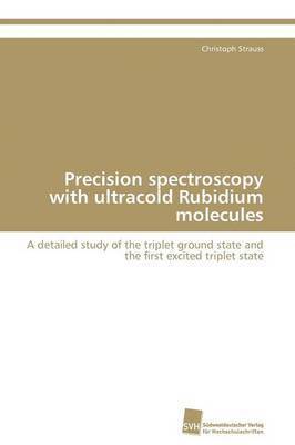 Precision spectroscopy with ultracold Rubidium molecules 1