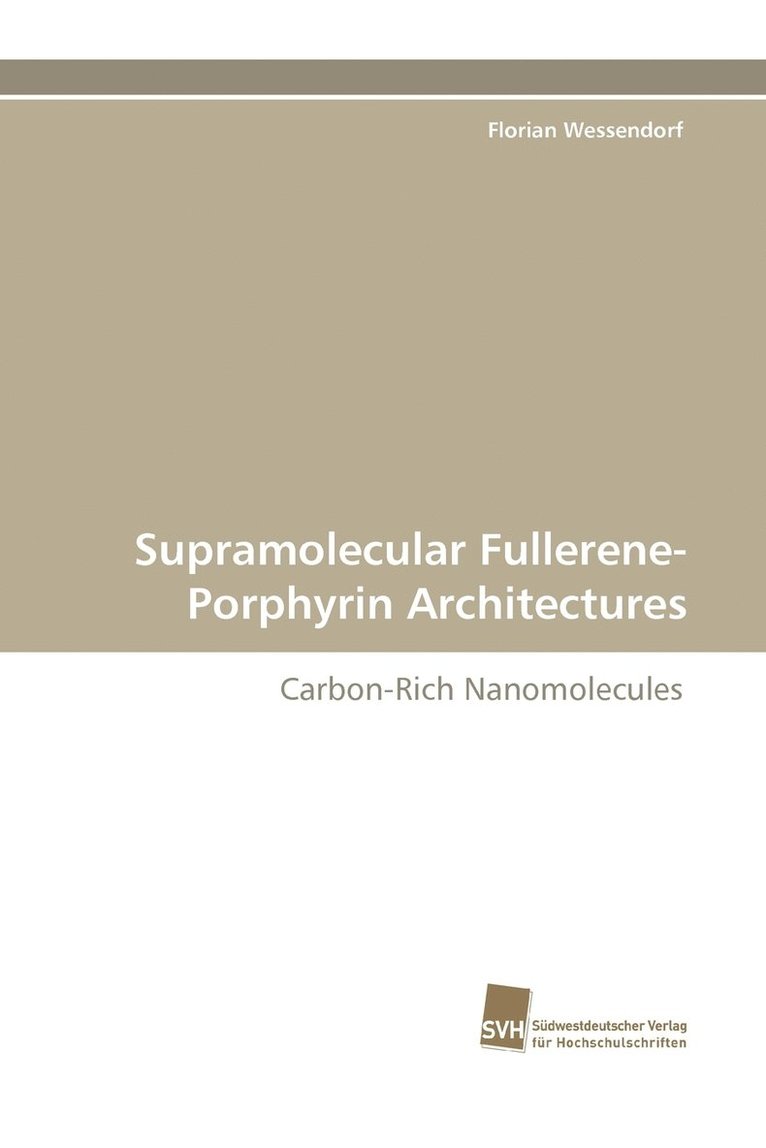 Supramolecular Fullerene-Porphyrin Architectures 1