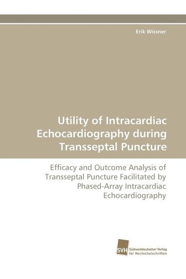 bokomslag Utility of Intracardiac Echocardiography During Transseptal Puncture