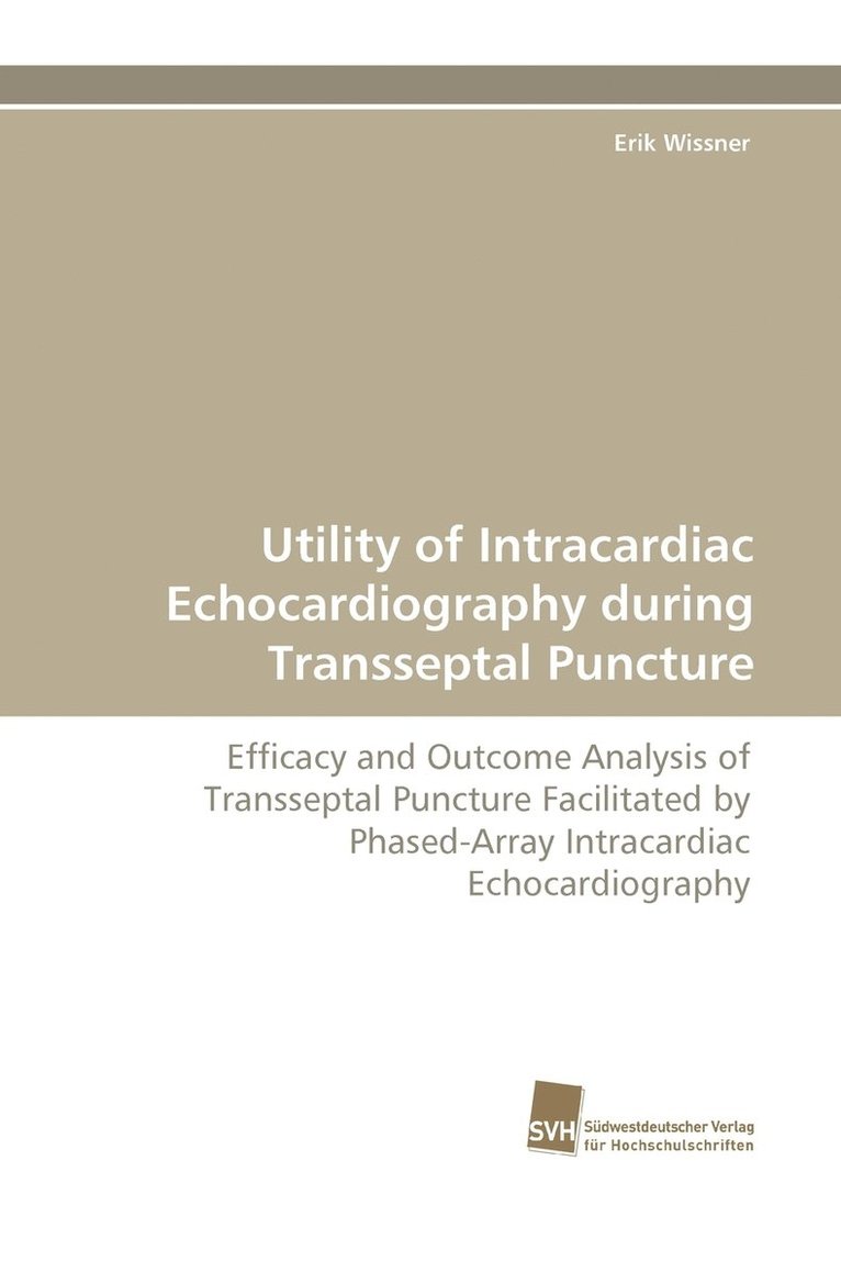 Utility of Intracardiac Echocardiography During Transseptal Puncture 1