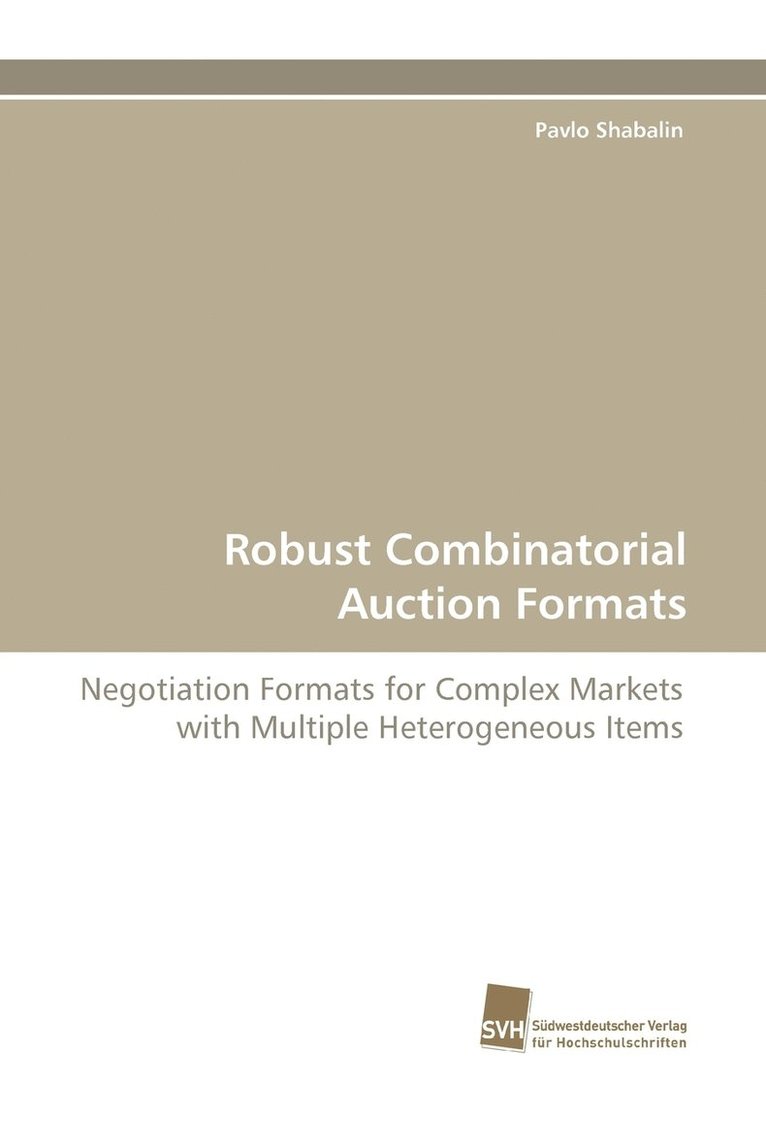 Robust Combinatorial Auction Formats 1