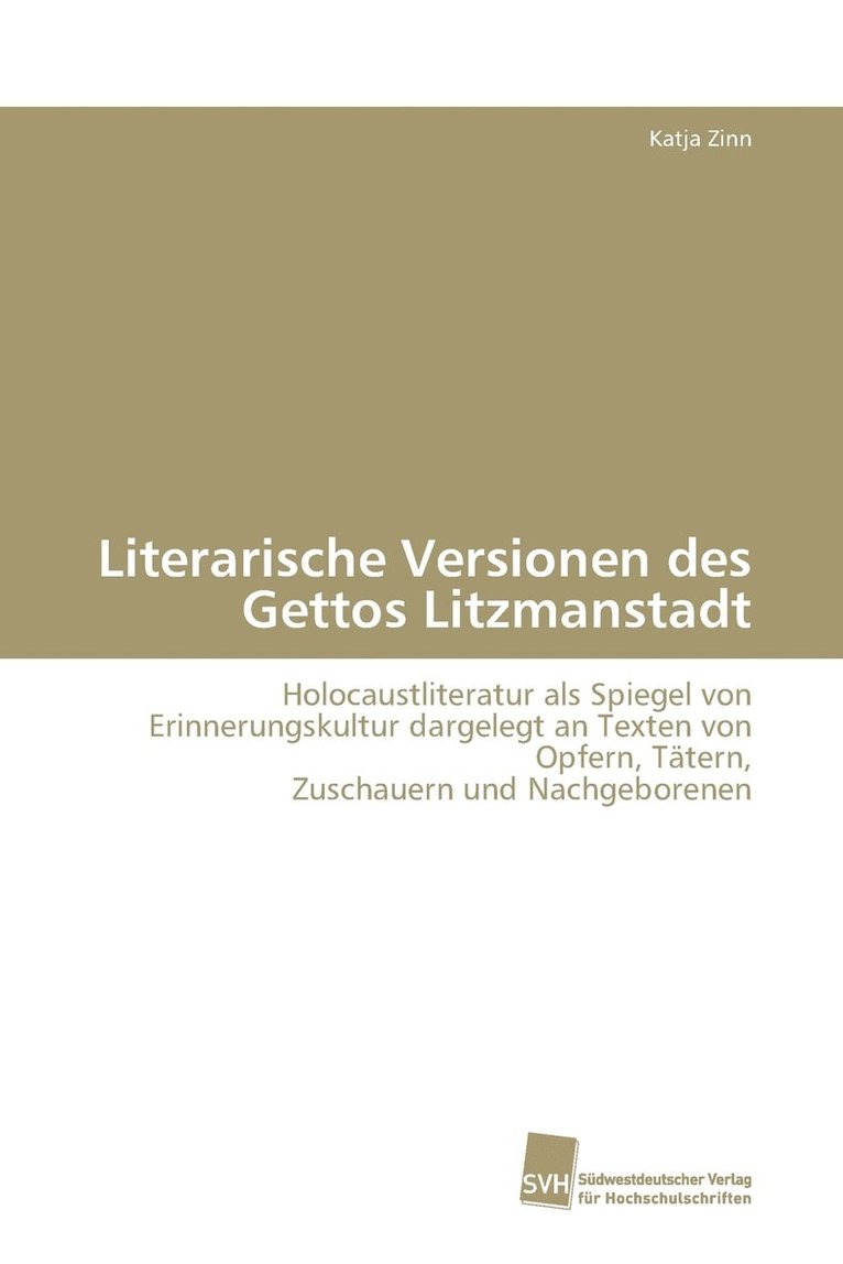 Literarische Versionen des Gettos Litzmanstadt 1