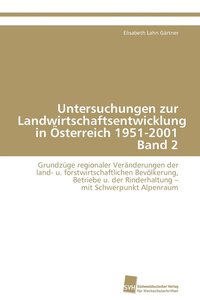 bokomslag Untersuchungen zur Landwirtschaftsentwicklung in sterreich 1951-2001 Band 2