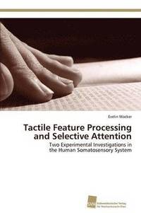 bokomslag Tactile Feature Processing and Selective Attention