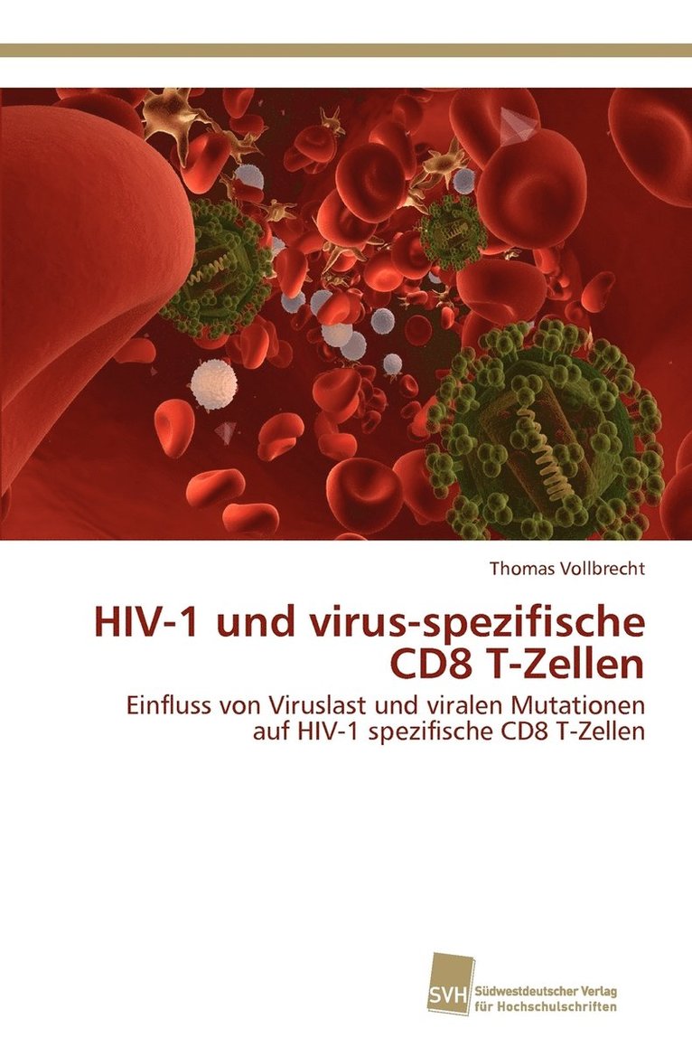 HIV-1 und virus-spezifische CD8 T-Zellen 1