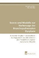 bokomslag Scores und Modelle zur Vorhersage der Bronchopulmonalen Dysplasie