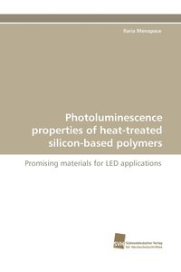 bokomslag Photoluminescence Properties of Heat-Treated Silicon-Based Polymers