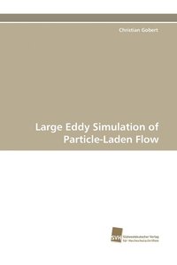 bokomslag Large Eddy Simulation of Particle-Laden Flow