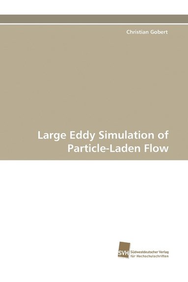 bokomslag Large Eddy Simulation of Particle-Laden Flow