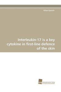 bokomslag Interleukin-17 Is a Key Cytokine in First-Line Defence of the Skin