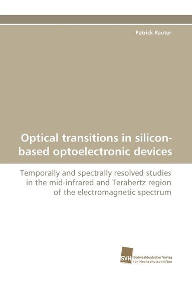bokomslag Optical Transitions in Silicon-Based Optoelectronic Devices