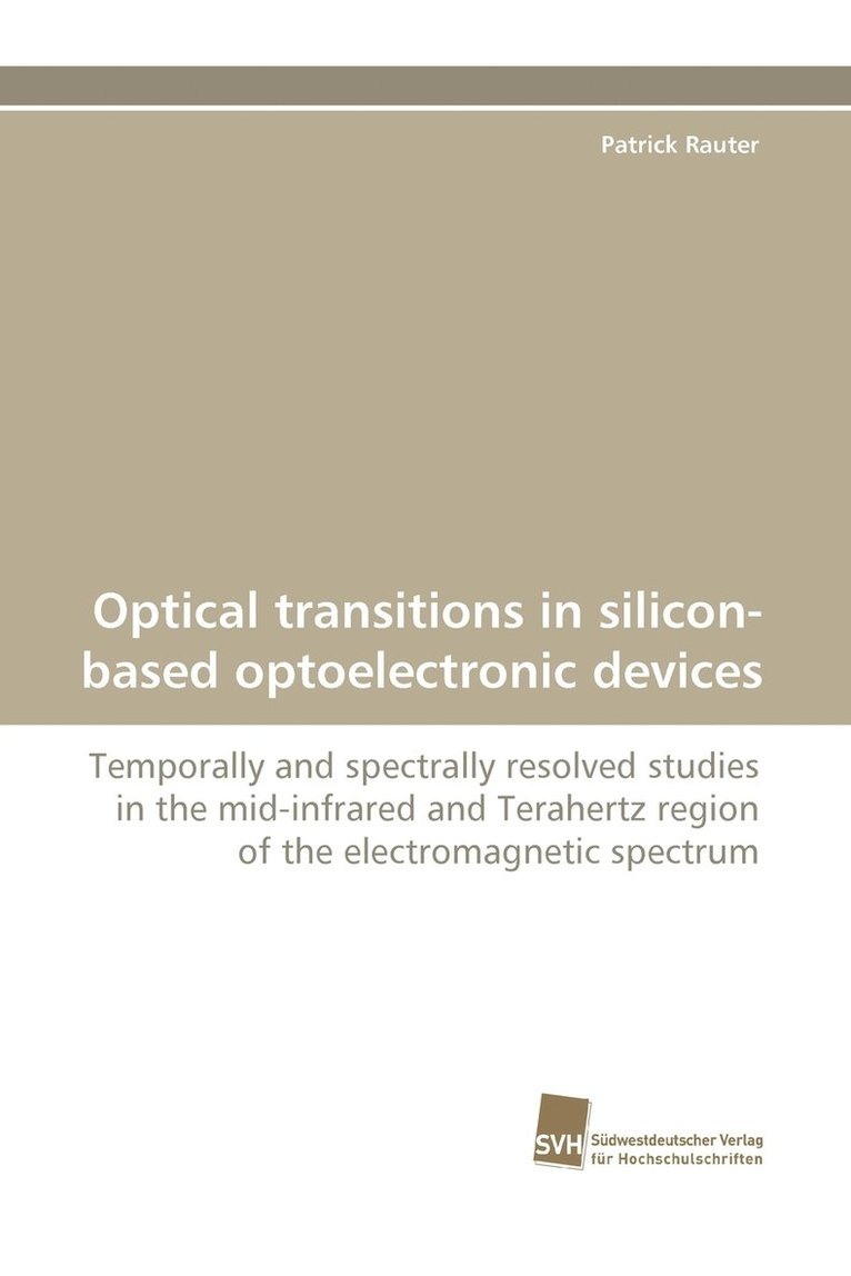 Optical Transitions in Silicon-Based Optoelectronic Devices 1