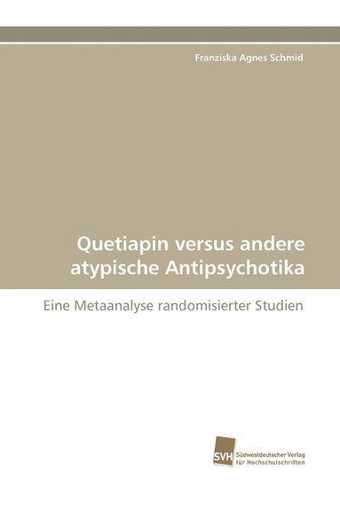 bokomslag Quetiapin versus andere atypische Antipsychotika