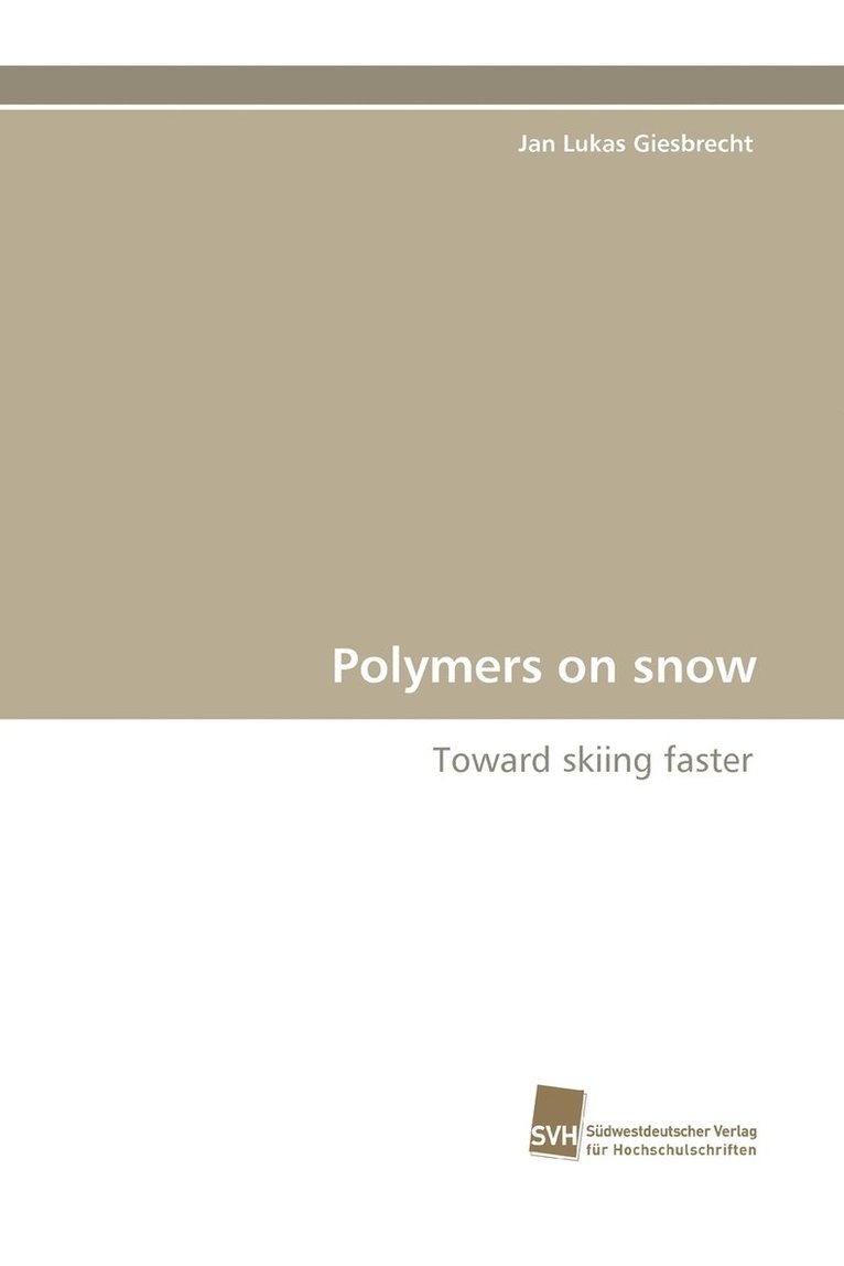 Polymers on Snow 1