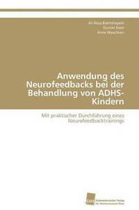 bokomslag Anwendung Des Neurofeedbacks Bei Der Behandlung Von Adhs-Kindern