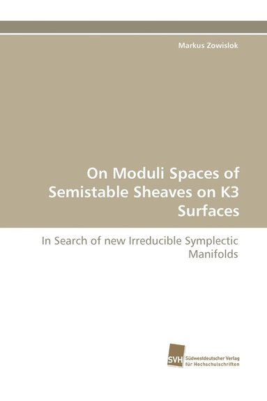 bokomslag On Moduli Spaces of Semistable Sheaves on K3 Surfaces