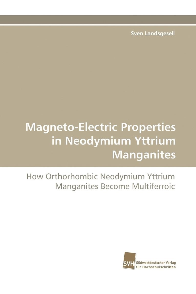 Magneto-Electric Properties in Neodymium Yttrium Manganites 1