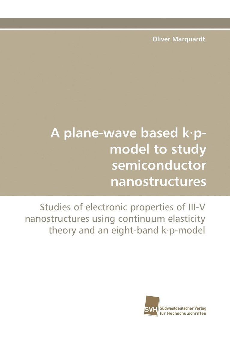 A Plane-Wave Based K.P-Model to Study Semiconductor Nanostructures 1