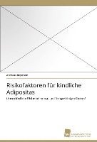 Risikofaktoren für kindliche Adipositas 1