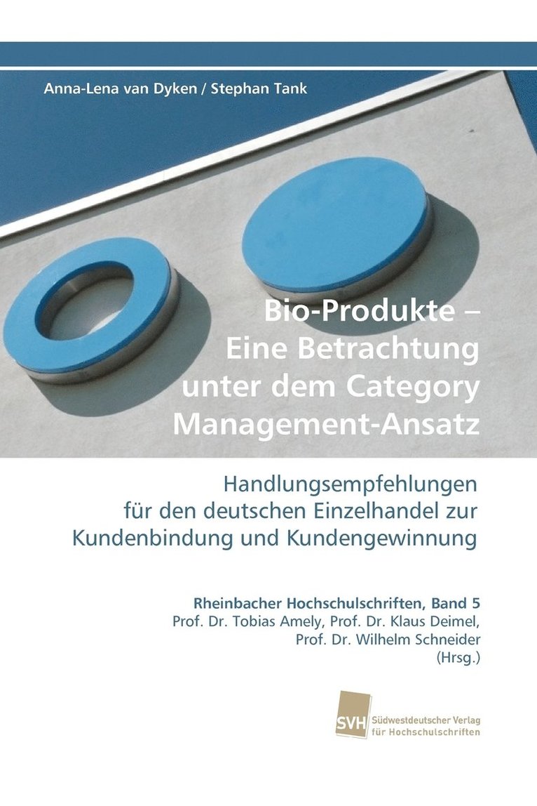 Bio-Produkte - Eine Betrachtung Unter Dem Category Management-Ansatz 1