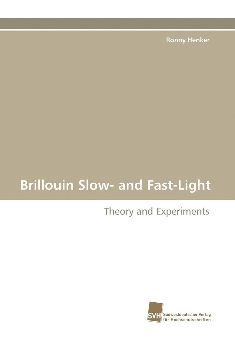 Brillouin Slow- And Fast-Light 1