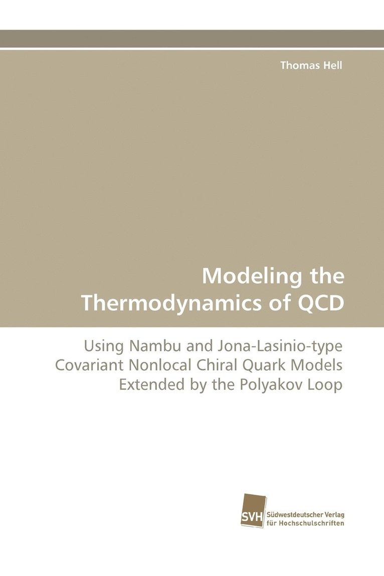 Thomas Hell - Modeling the Thermodynamics of QCD, Häftad. Tillgänglighet: Lägg i varukorg