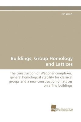 bokomslag Buildings, Group Homology and Lattices