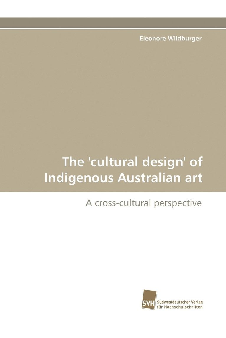 The 'Cultural Design' of Indigenous Australian Art 1