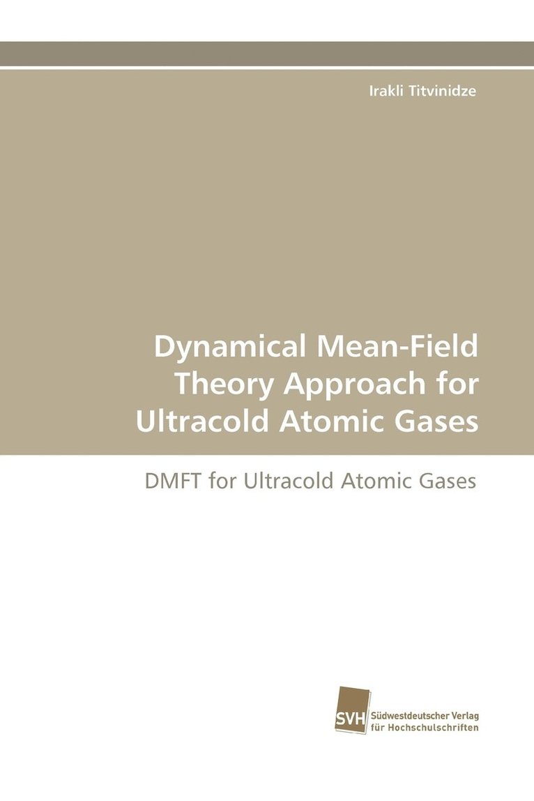 Dynamical Mean-Field Theory Approach for Ultracold Atomic Gases 1