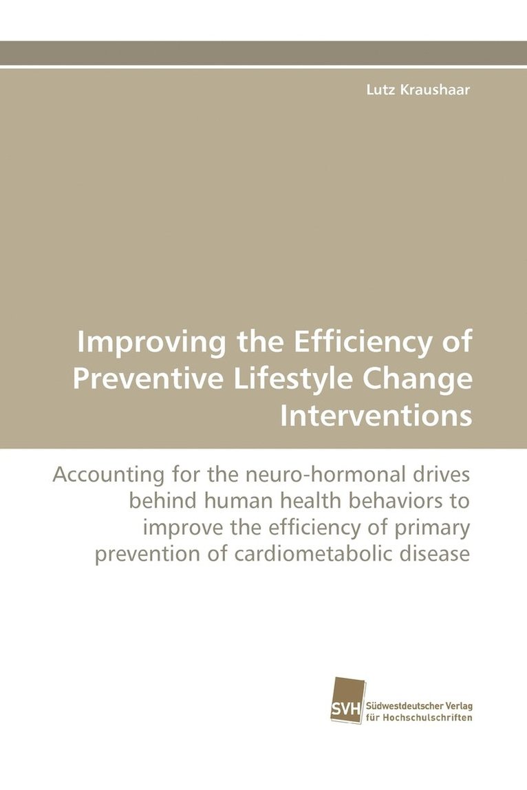 Improving the Efficiency of Preventive Lifestyle Change Interventions 1