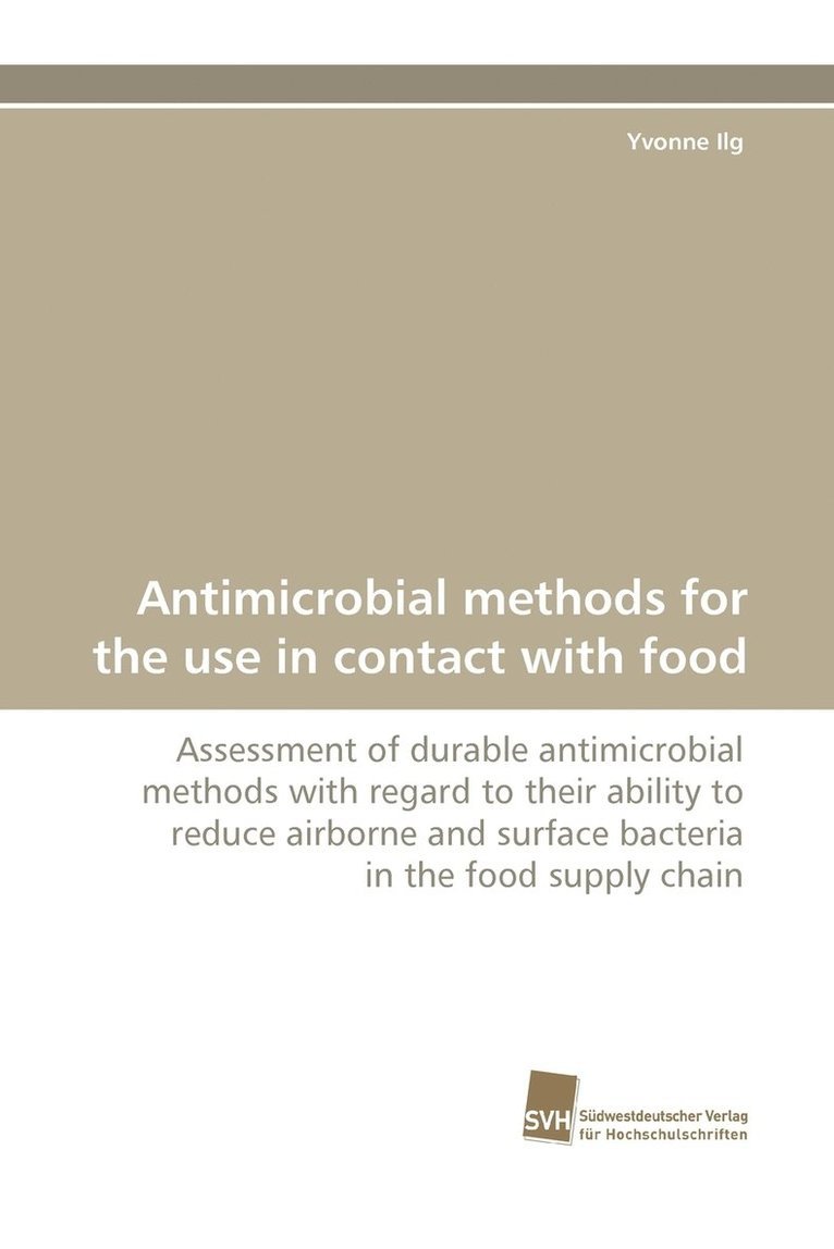 Antimicrobial Methods for the Use in Contact with Food 1