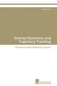 bokomslag Inverse Dynamics and Trajectory Tracking