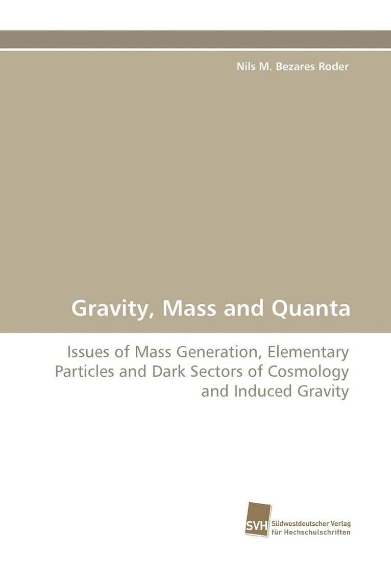 Gravity, Mass and Quanta 1