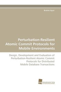 bokomslag Perturbation-Resilient Atomic Commit Protocols for Mobile Environments